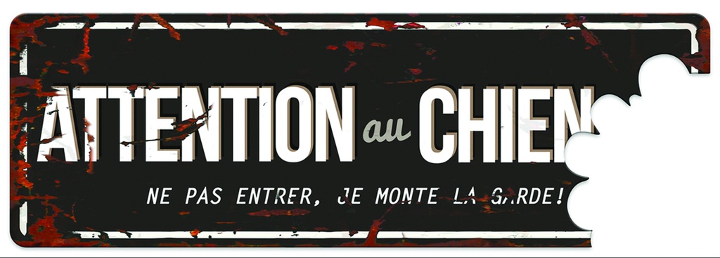 PLAQUE ATTENTION AU CHIEN - NOIR/GRIS 40CM x 13,5CM x 17MM
